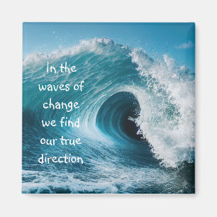 På Vågar of Change Inspirational Upliiting Quote Magnet
