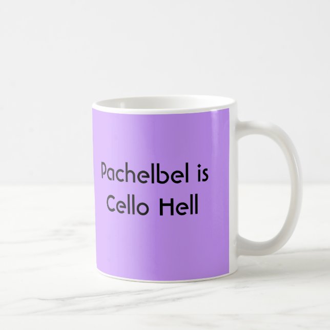 Pachelbel är violoncellhelvete - mugg (Höger)
