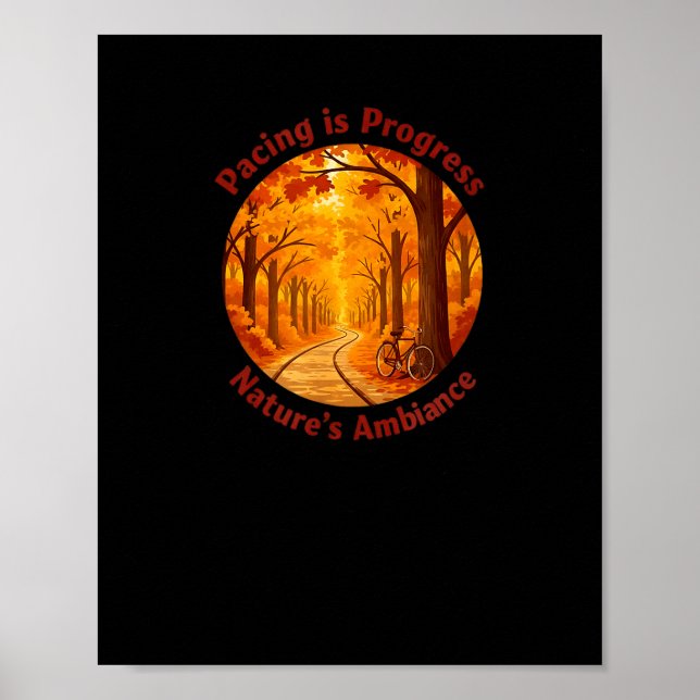 Pacing Is Progress Self-care - Nature Walk Gift  Poster (Framsidan)