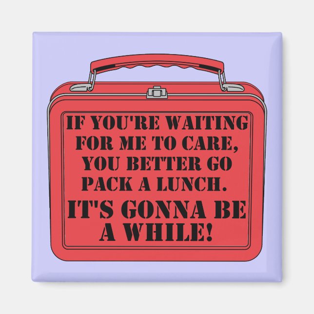 Pack A Lunch Funny Fridge Magnet (Framsidan)