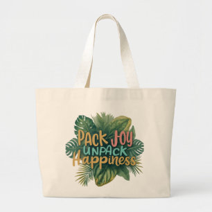 Pack Joy, Unpack Happity - Jumbo Tote Bag* Tygkasse