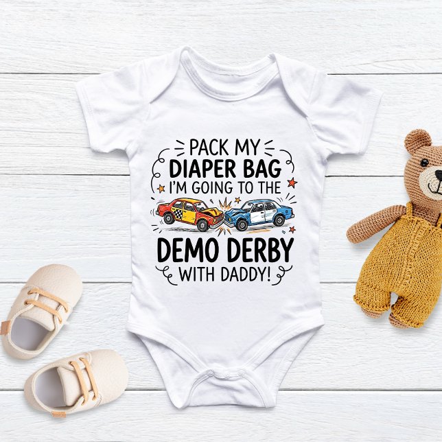 Pack My Diaper Bag I'm Going to the demo derby  T Shirt (Skapare uppladdad)