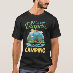 Packa mina blöjor.. Jag går på Camping Kids Novelt T Shirt