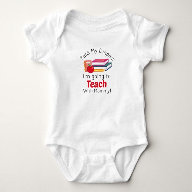 Packa mina blöjor Jag ska undervisa med Mamma Bebi T Shirt (Framsida)