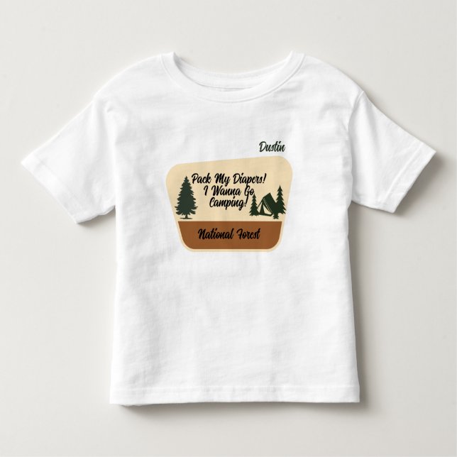 "Packa mina blöjor! Jag vill gå Camping-Anpassning T Shirt (Framsida)