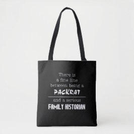Packrat vs. Family Historian Tote Bag Tygkasse