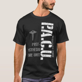 PACU Anesthesia Registered Nurse Hospital RN T Shirt