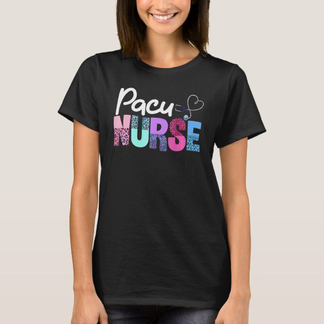 PACU Nurse Crew Cute Post Anesthesia Care Unit PAC T Shirt (Framsida)