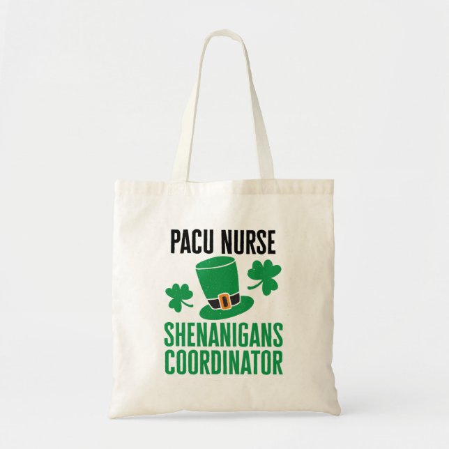 PACU Nurse St patricks day Shenanigans Coordinator Tygkasse (Framsidan)