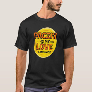 Paczki är mitt Kärlek-språk Donut Foodie polska Fo T Shirt