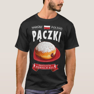 Paczki Day Poland Fried Icing Fillut Donut Tjock T T Shirt