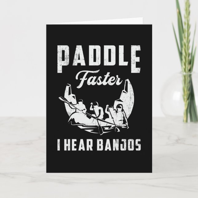 Paddel snabbare Jag hör Banjos Canoe Boat Boat Kort (Framsida)