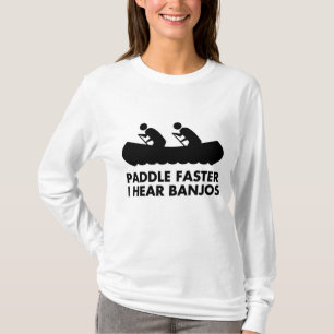 Paddla mig hör snabbare Banjos Tee Shirt