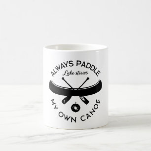 Paddle alltid min egen kanoe kaffemugg