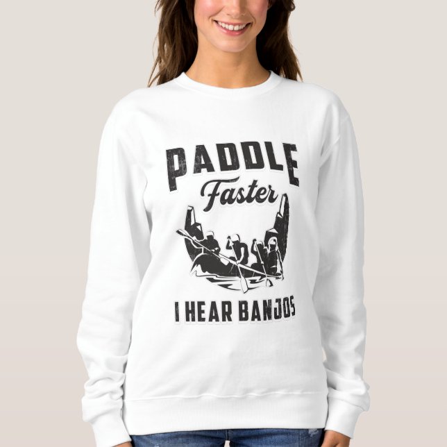 Paddle Faster I samband med Banjos Canoe Boat Rive T Shirt (Framsida)