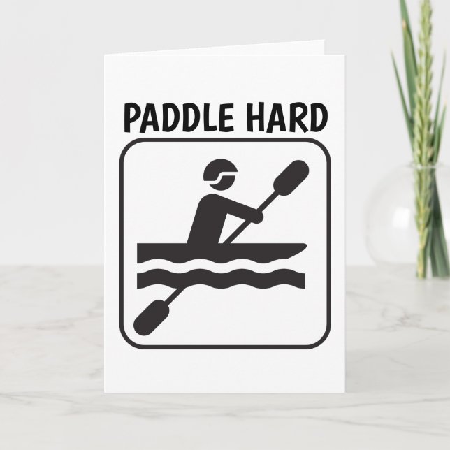 PADDLE HARD, CANOE Greeting Card Kort (Framsida)