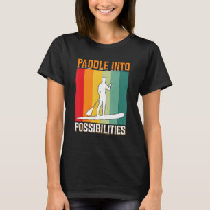 Paddle in Posle to Posup: Jag står upp för Paddle T Shirt