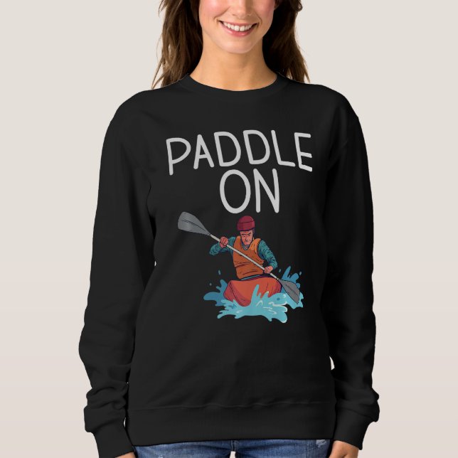 Paddle på Paddler Kayaker T Shirt (Framsida)