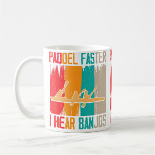 Paddle Snabbare Jag Hör Banjor Flottning Kaffemugg