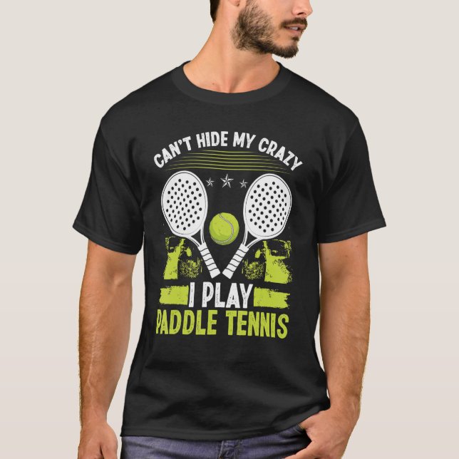 Paddle Tennis Player Match Tournament Cant gömmer  T Shirt (Framsida)