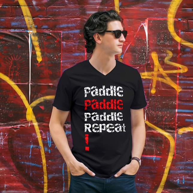 Paddle.. Upprepa - Tacka padlar-brädans utformning T Shirt (Skapare uppladdad)