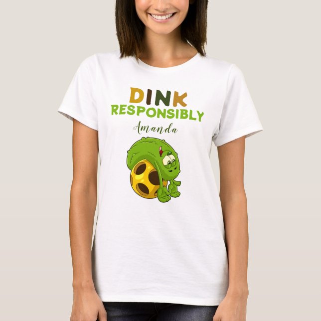Paddleball Dink ansvarsfullt Kvinnors T-Shirt (Framsida)