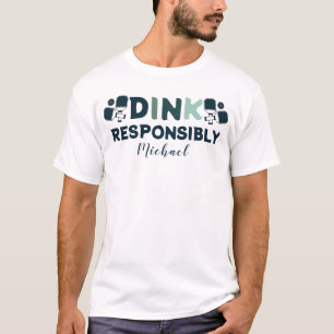 Paddleball Dink Responliability Manar-shirt T Shirt