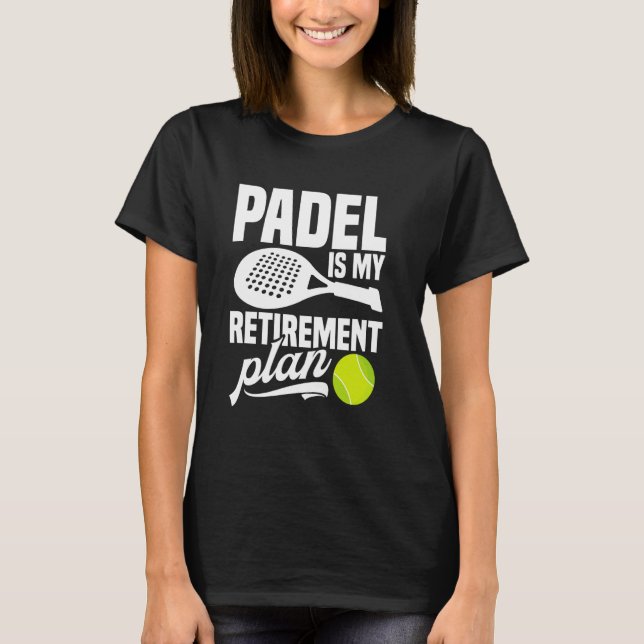 Paddleball Tournament Fläkt Pension Älskare Game P T Shirt (Framsida)