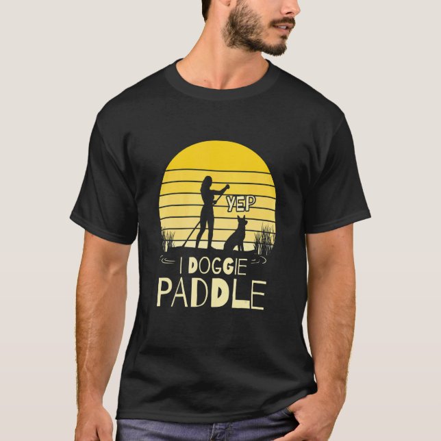 Paddleboarding Dog SUP Yep I Doggie Paddle T Shirt (Framsida)