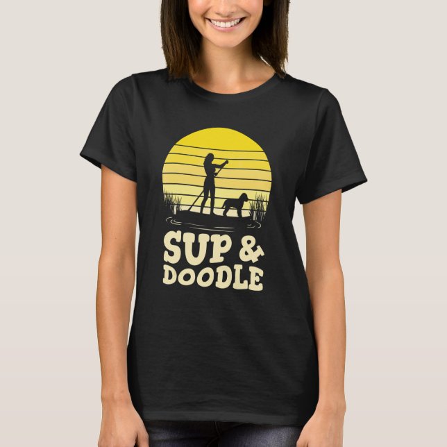 Paddleboarding Hund Sup & Doodle 1 T Shirt (Framsida)