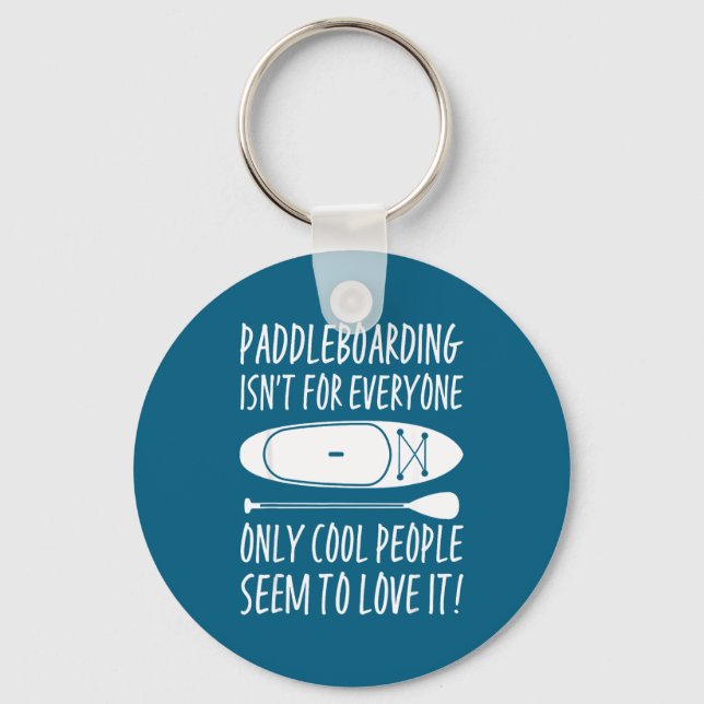 Paddleboarding Sup Standup Paddleboard Funny Sayin Nyckelring (Framsida)