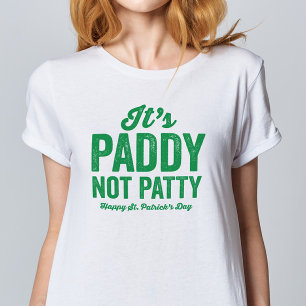 Paddy, inte Patty roligt St. Patrick's Day T-Shirt