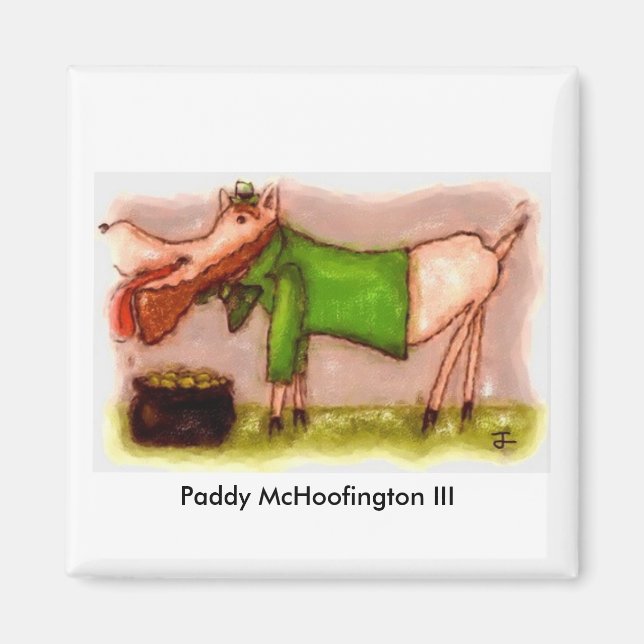 Paddy McHoofington III Magnet (Framsidan)