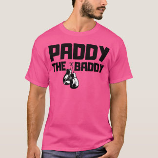Paddy The Baddy T Shirt