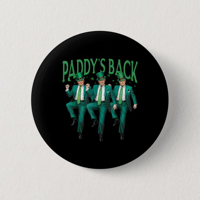Paddys Back Dancing Trump St patricks day Irish Sh Knapp (Framsida)