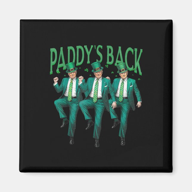 Paddys Back Dancing Trump St patricks day Irish Sh Magnet (Framsidan)