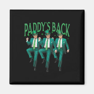 Paddys Back Dancing Trump St patricks day Irish Sh Magnet