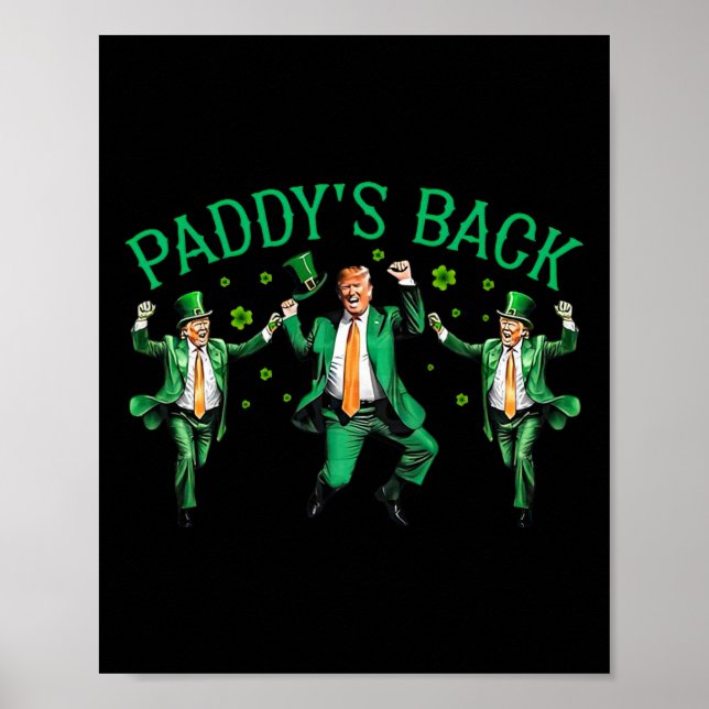 Paddy's Back Funny Trump Dancing St patrick's day Poster (Framsidan)