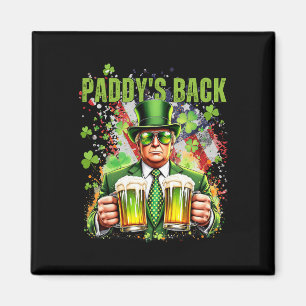 Paddy's Back Funny Trump St patricks day Irish Sha Magnet