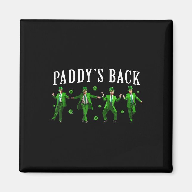 Paddys Back Funny Trump St patricks day Irish Sham Magnet (Framsidan)