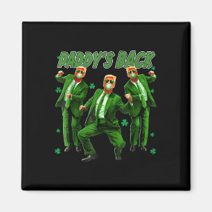 Paddys Back Funny Trump St patricks day Irish Sham Magnet