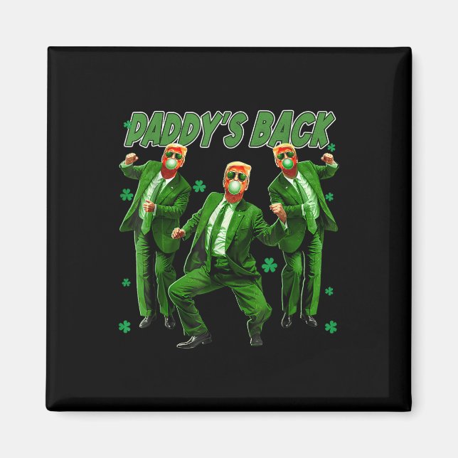 Paddys Back Funny Trump St patricks day Irish Sham Magnet (Framsidan)