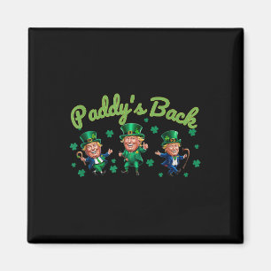 Paddys Back Funny Trump St patricks day Irish Sham Magnet