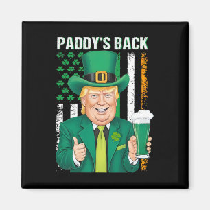 Paddy's Back Funny Trump St. Patricks Day Manar Wo Magnet