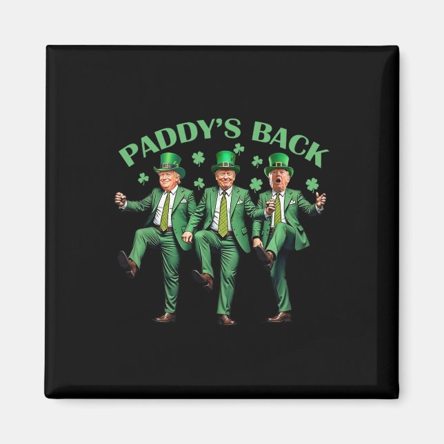 Paddy's Back St patricks day Funny Trump Dancing Magnet (Framsidan)