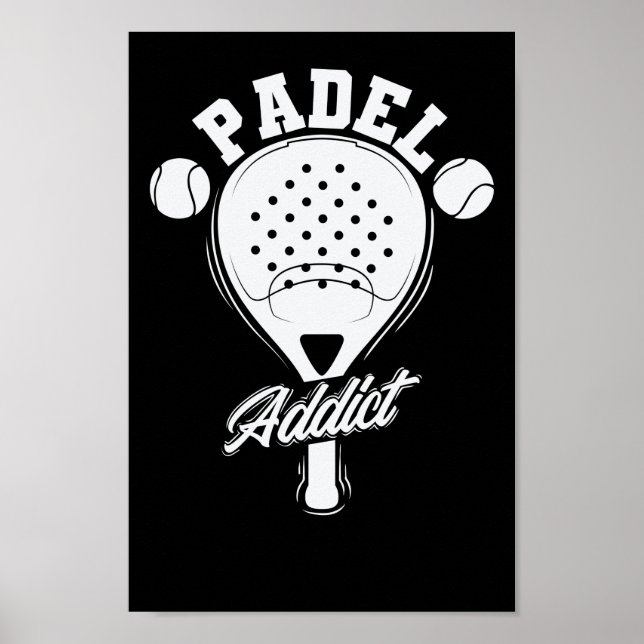 Padel Addict Tennis Ballsportart Poster (Framsidan)