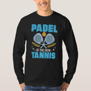 Padel är New Tennis, Funny Padel Players Costu T Shirt