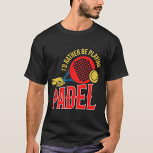 Padel Boll spelar Padel Sport Padel Player T Shirt