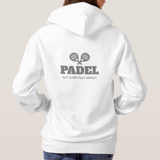 Padel Eat Sov Spela Upprepa hood för kvinnor T Shirt (Baksida)