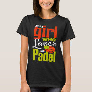 Padel I Kärlek Sport Padel Girls Padel Player T Shirt
